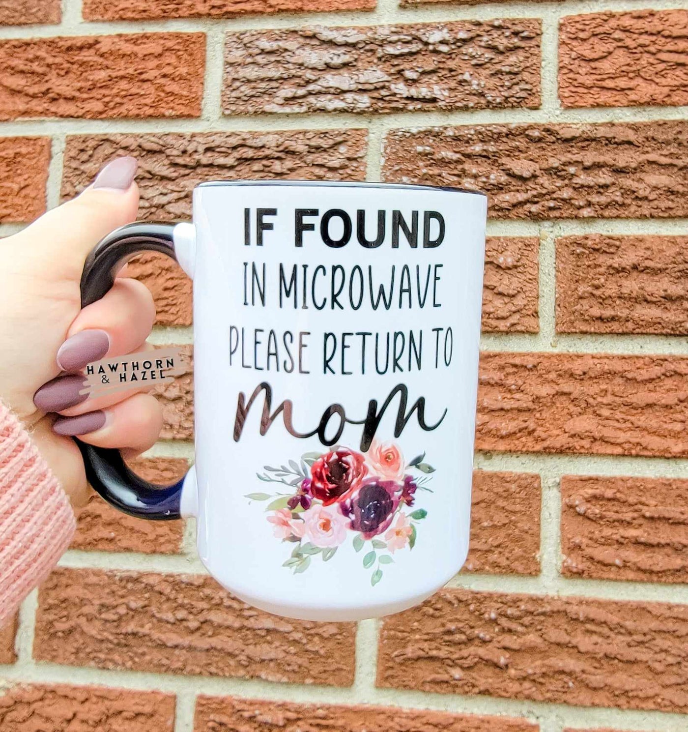If Found in Microwave-Mom Mug