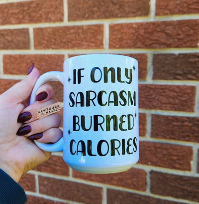 If sarcasm burned calories