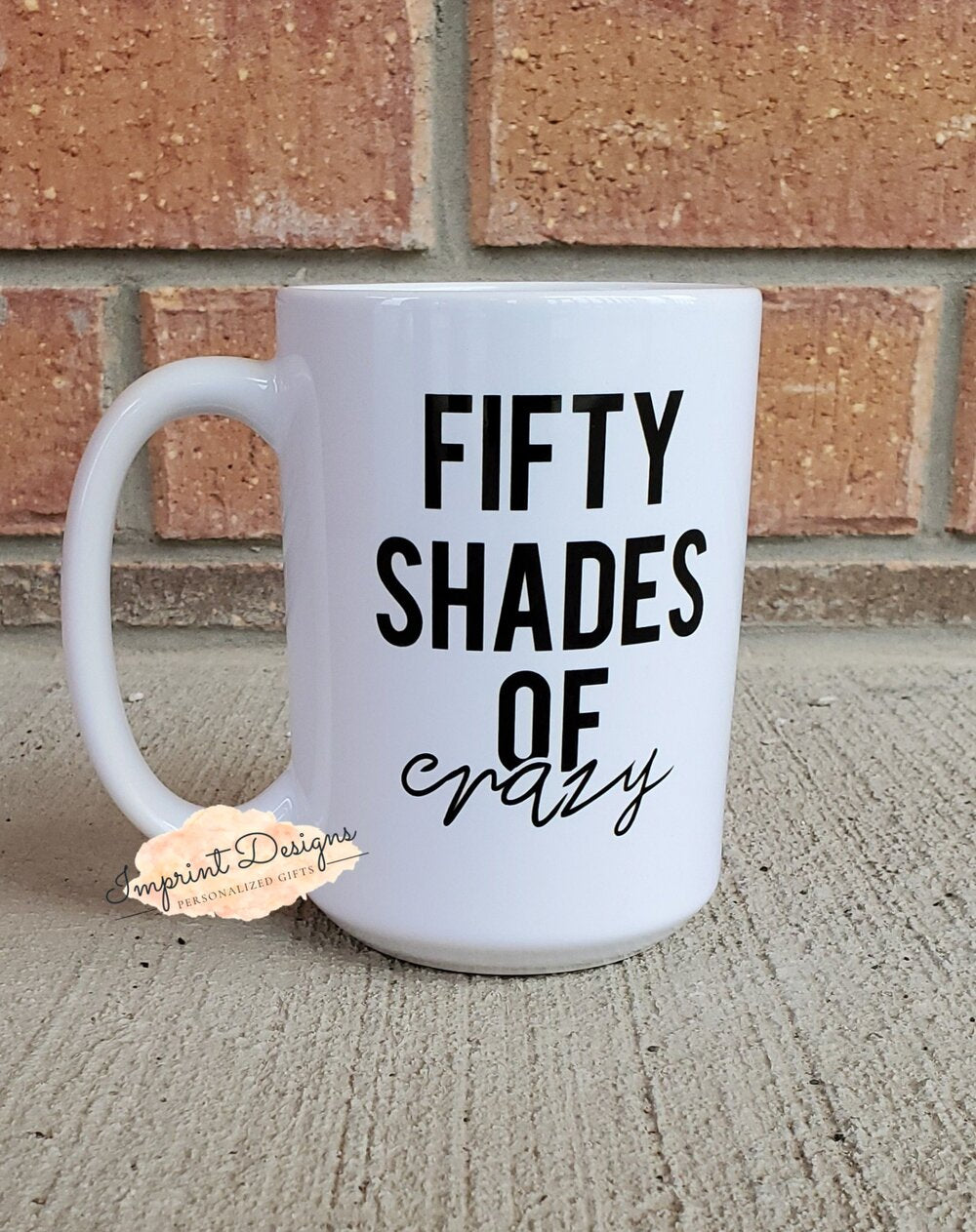 Fifty Shades of Crazy Mug
