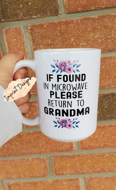 If Found in Microwave - Grandma Mug