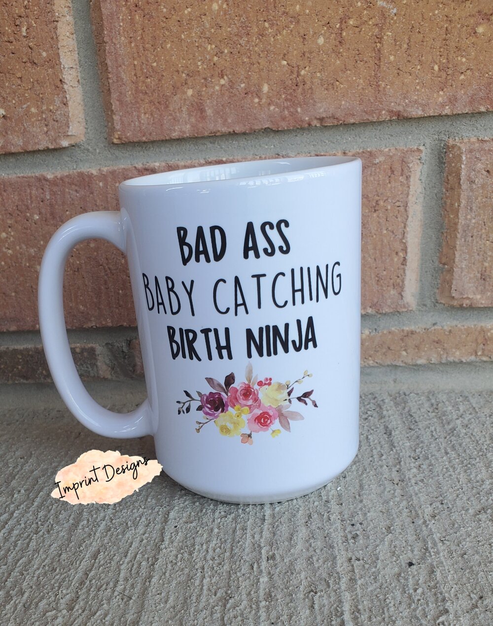Bad Ass Baby Catching Mug