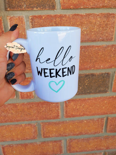 Hello Weekend Mug