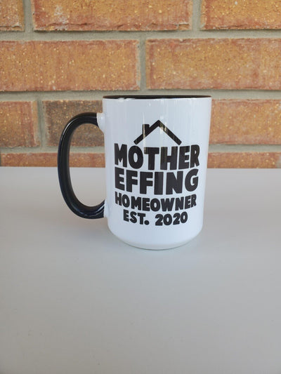 Mother Effing Homeowner-Male Mug