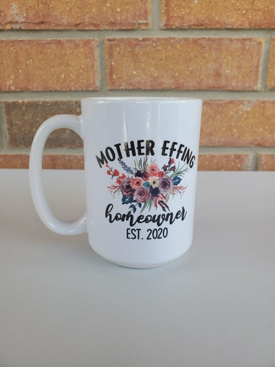 Mother Effing Homeowner-Female Mug